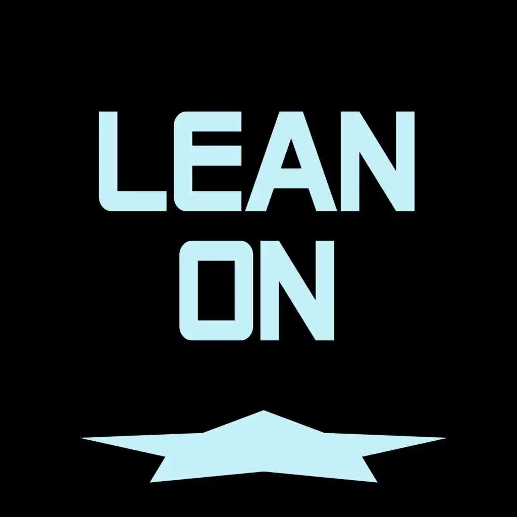 Lean On