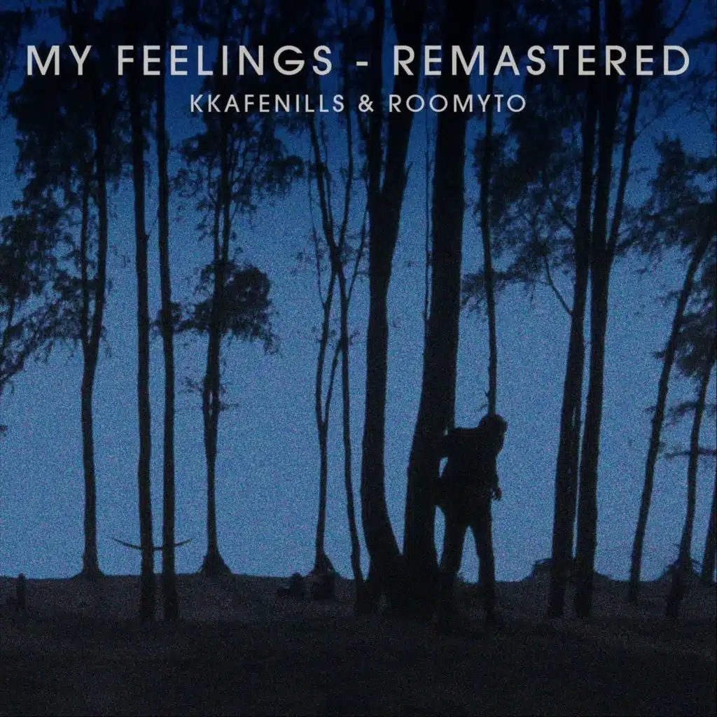 My Feelings (Remastered)