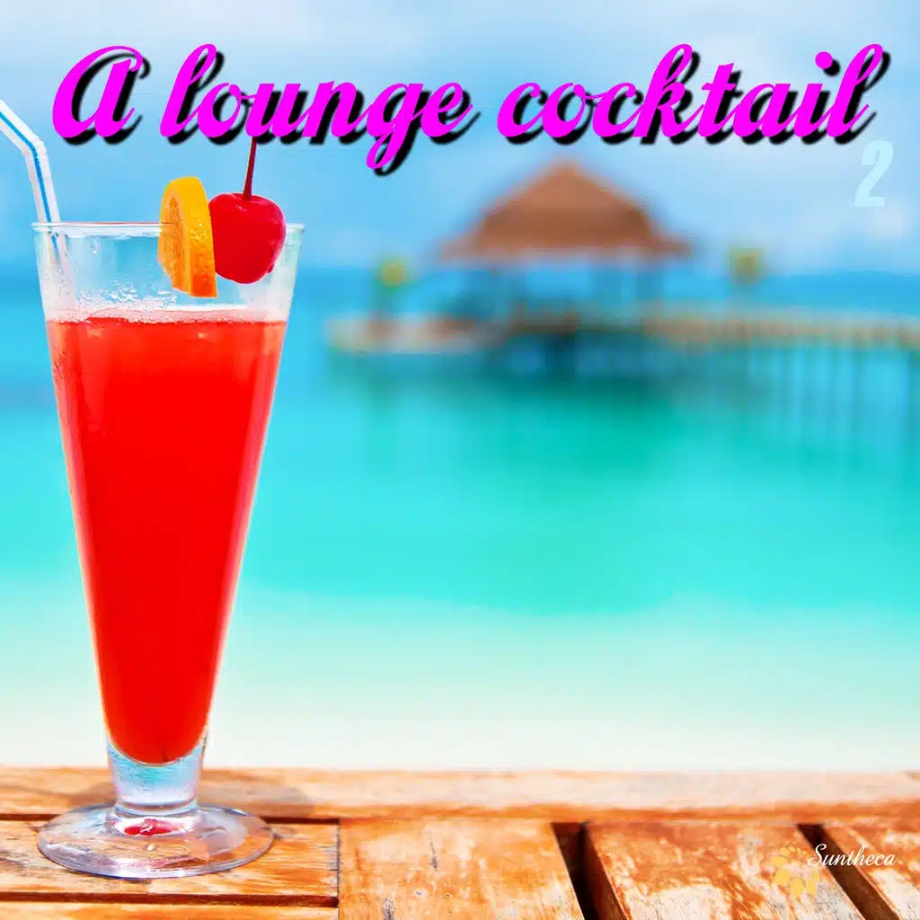 A Lounge Cocktail, Vol. 2