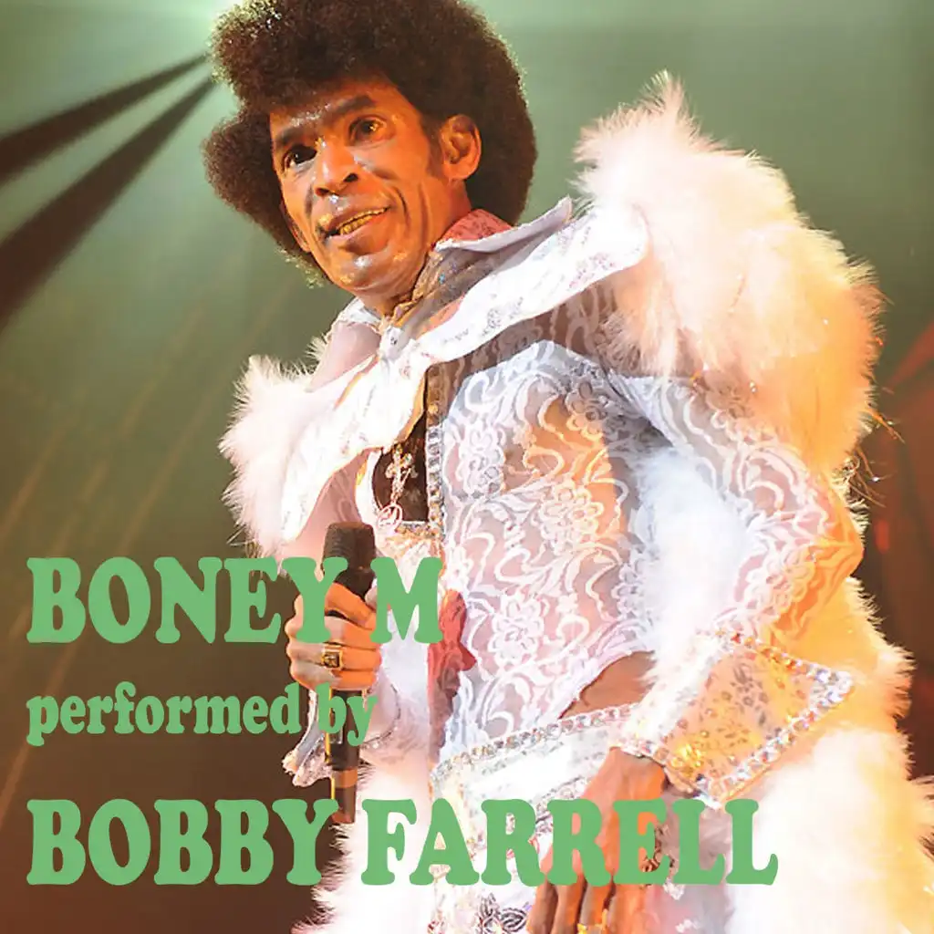 Boney M Greatest Hits Performed by Bobby Farrell