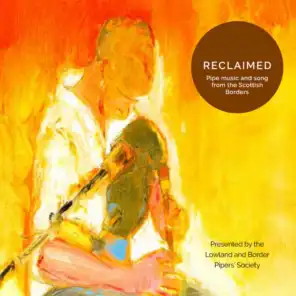 Reclaimed (Presented by Lowland and Borders Pipers Society)