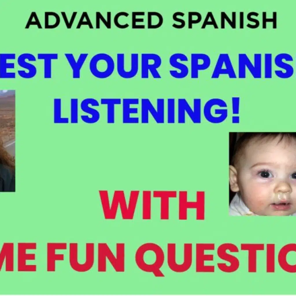 68 Adv Spanish Test your Spanish listening