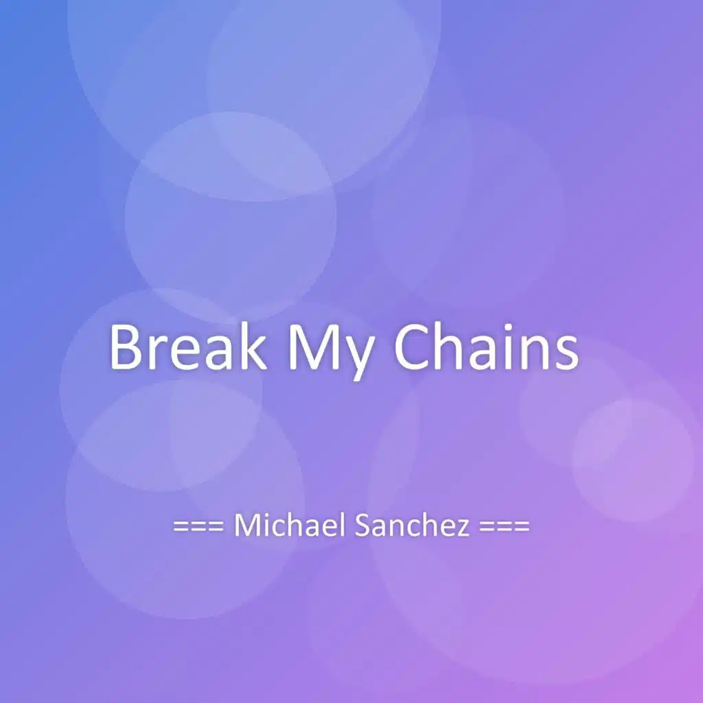 Break My Chains