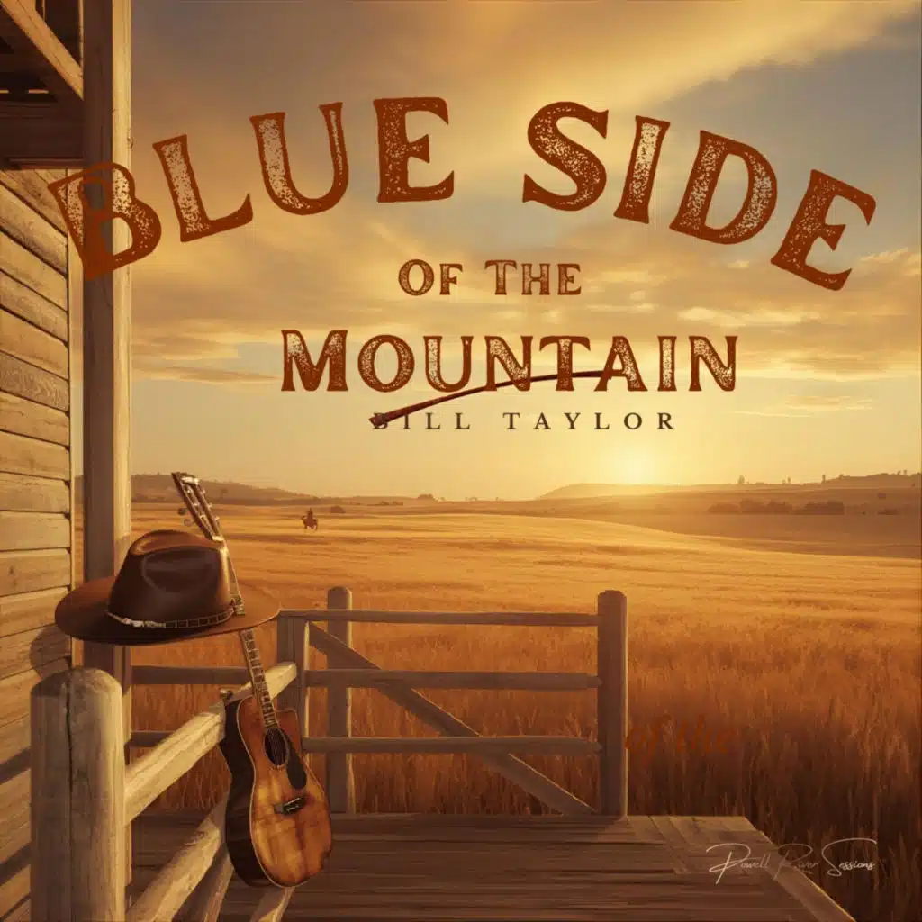 Blue Side of the Mountain (feat. Bill Taylor)