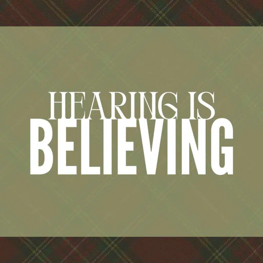 203: Hearing is Believing, Part 4