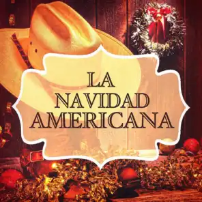 La Navidad Americana (Las Mejores Canciones Navideñas y Villancicos Americanas)
