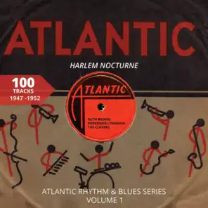 Harlem Nocturne (Atlantic Rhythm & Blues Series, Vol. 1)