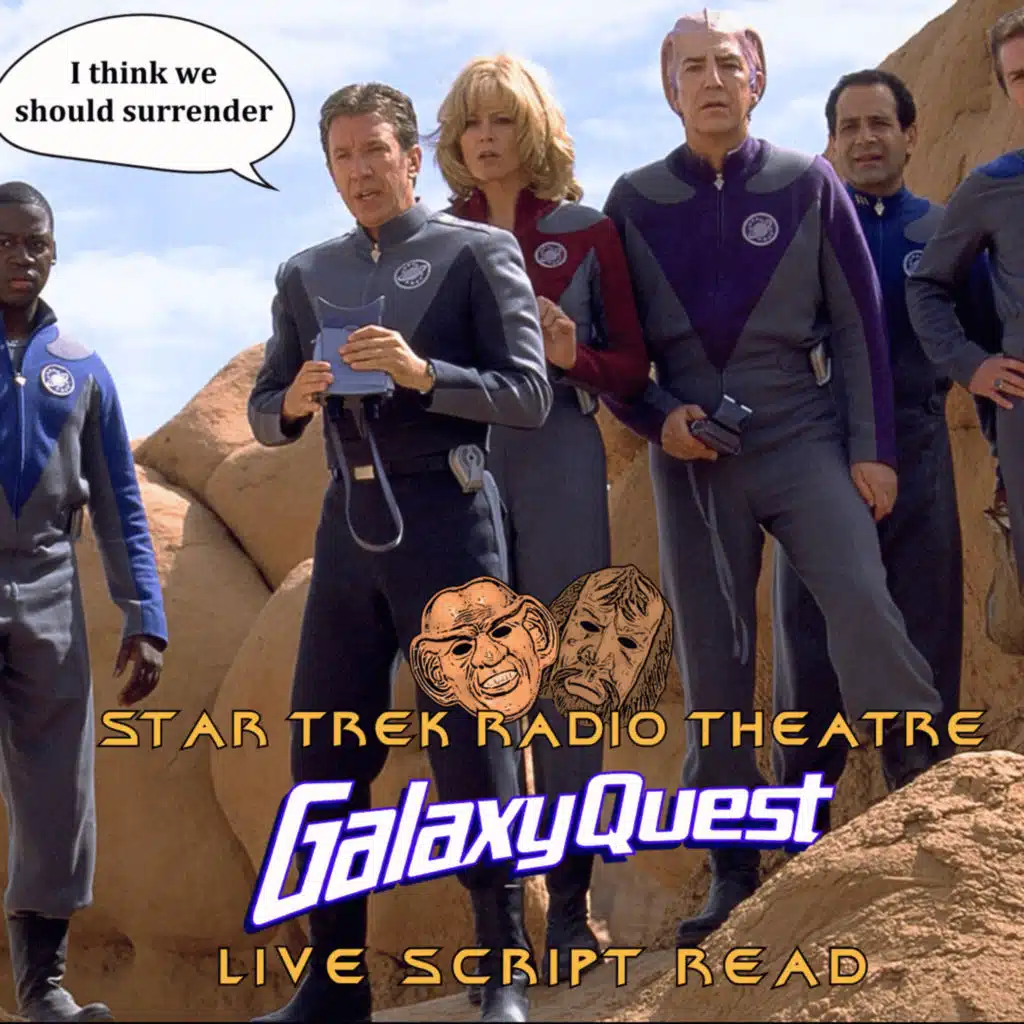 Star Trek Radio Theatre: Galaxy Quest