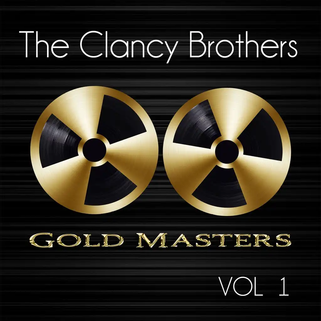 Gold Masters: The Clancy Brothers, Vol. 1