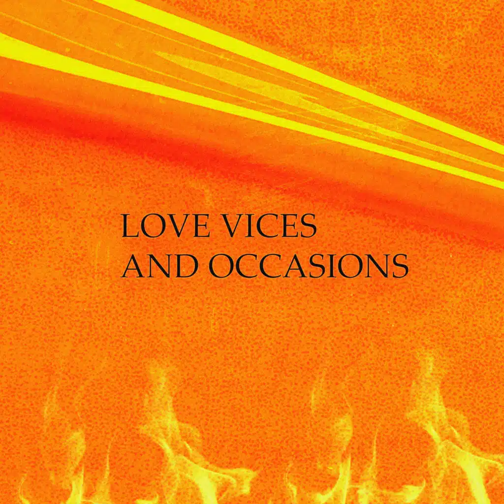 Love Vices And Occasions