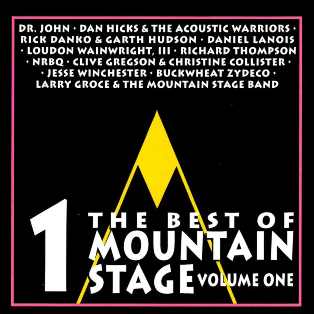 The Best of Mountain Stage Live (Vol. 1)