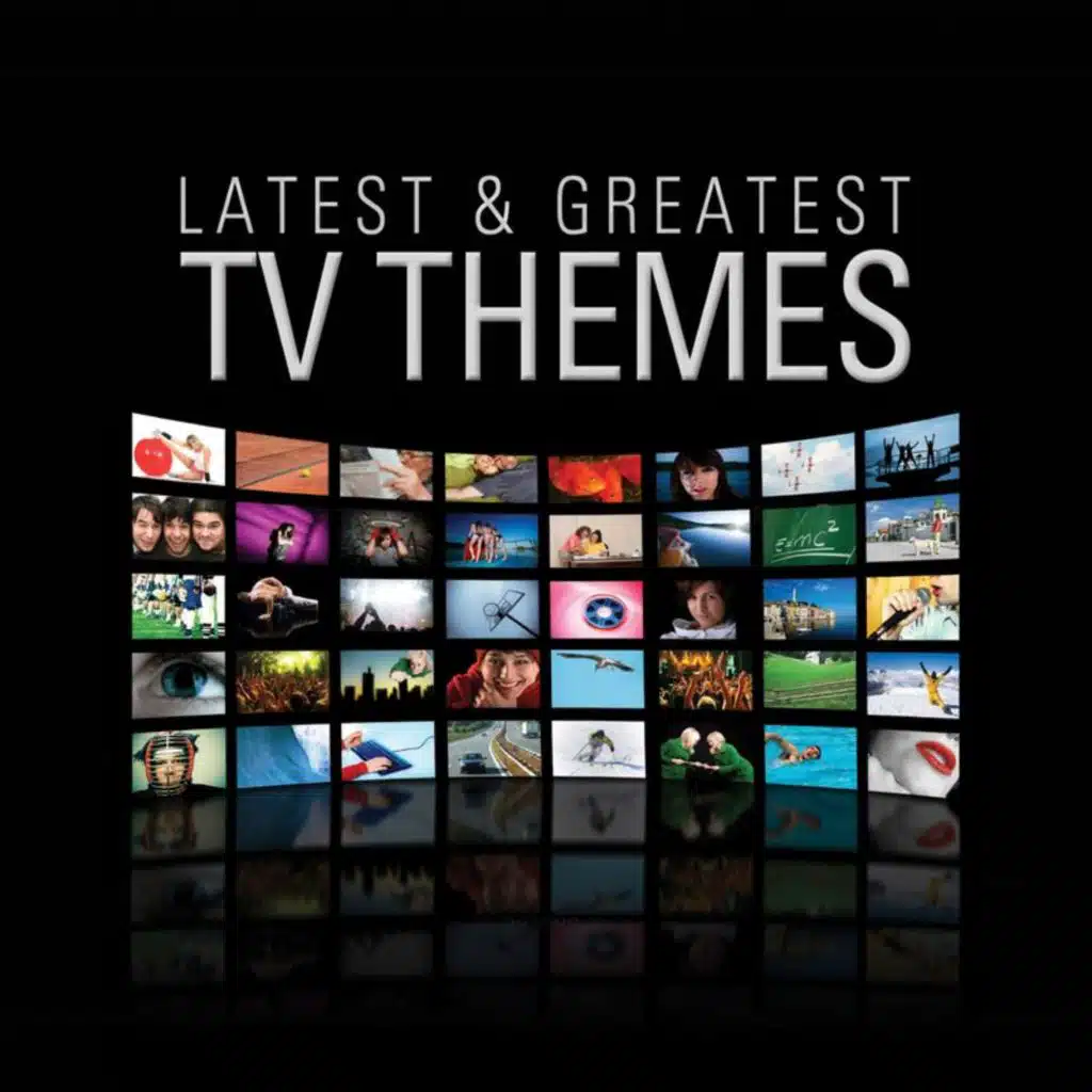 Latest & Greatest TV Themes