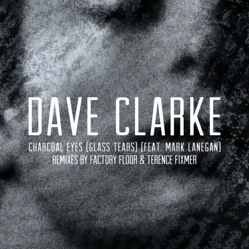 Charcoal Eyes (Glass Tears) (Remixes) [feat. Mark Lanegan]