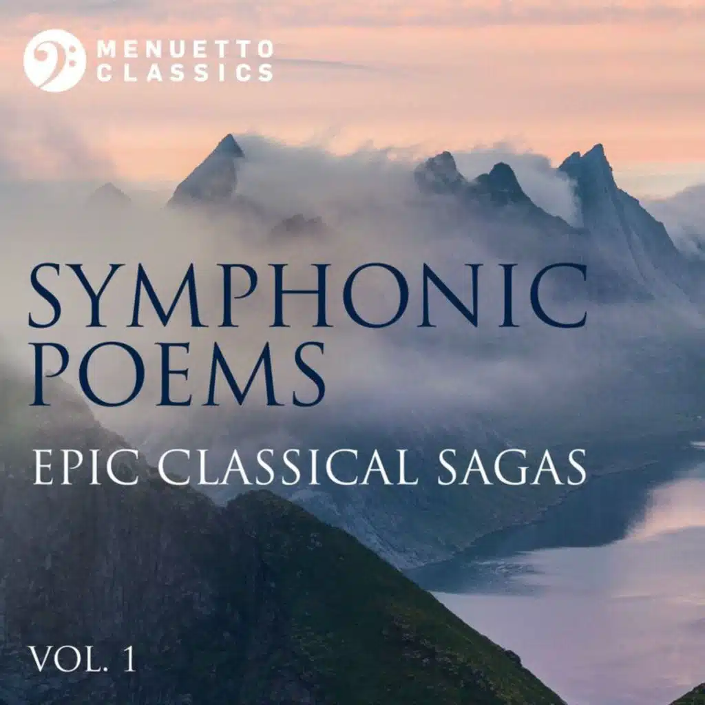 Symphonic Poems - Epic Classical Sagas (Vol. 1)