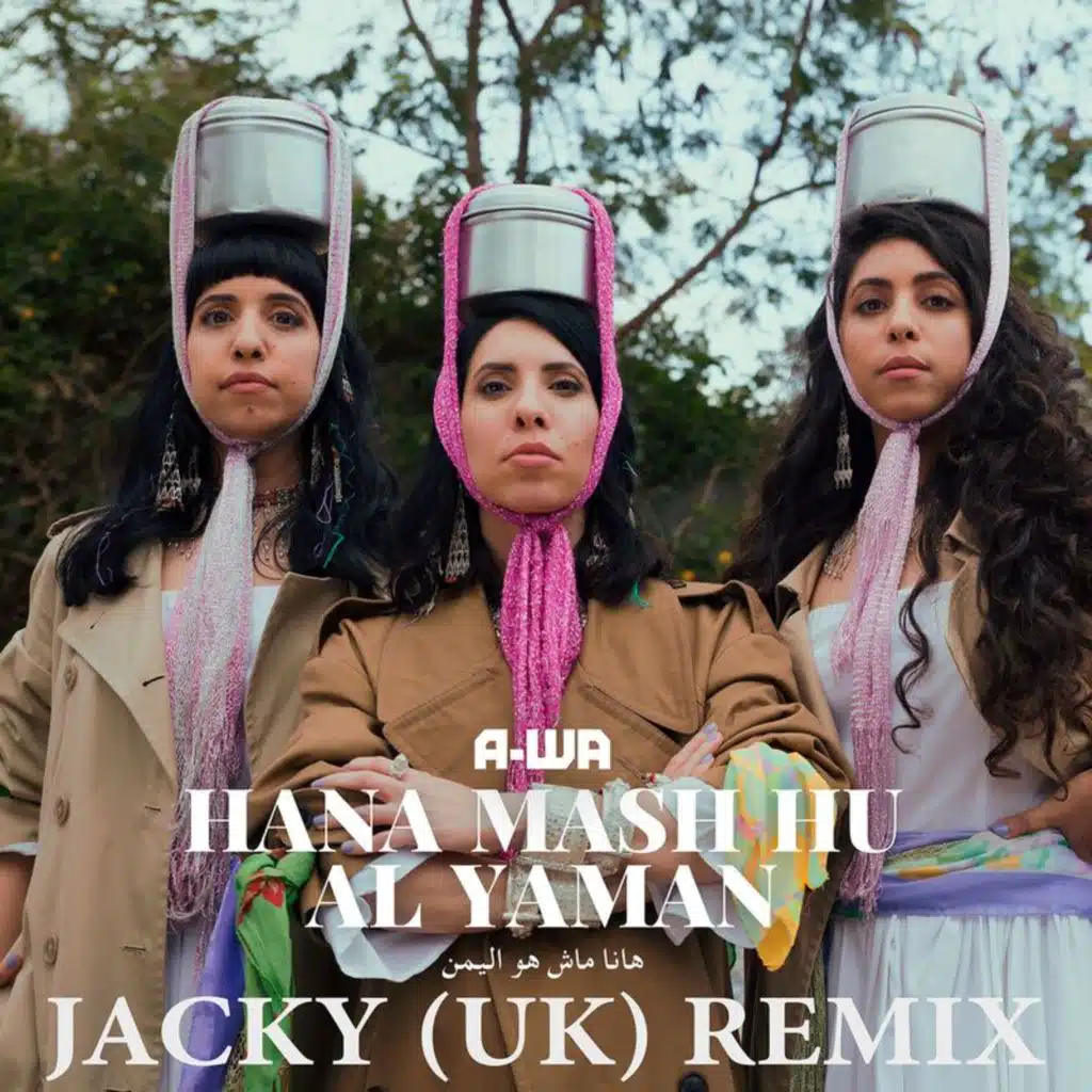 Hana Mash Hu Al Yaman (Jacky UK Remix)