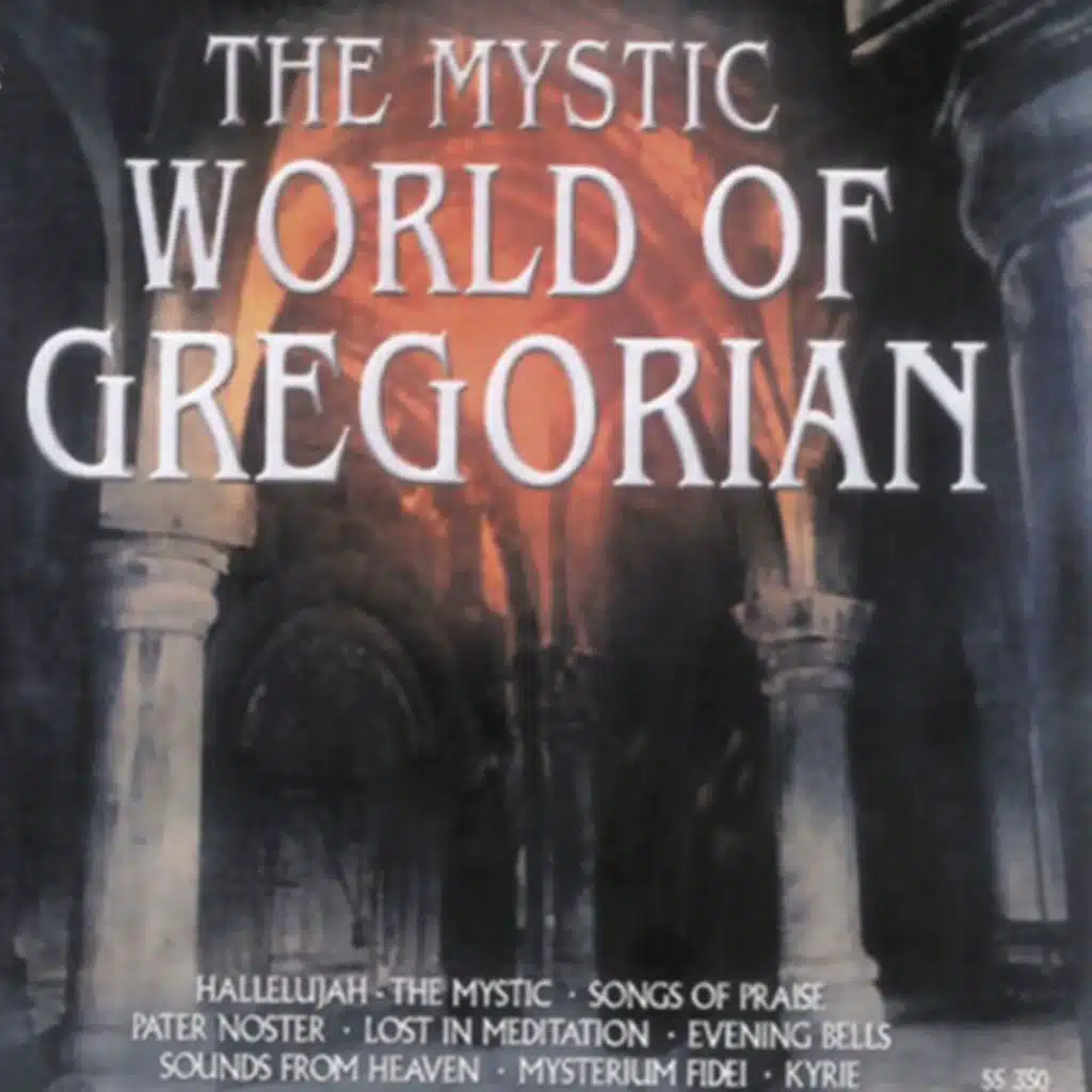 The Mystic World of Gregorian