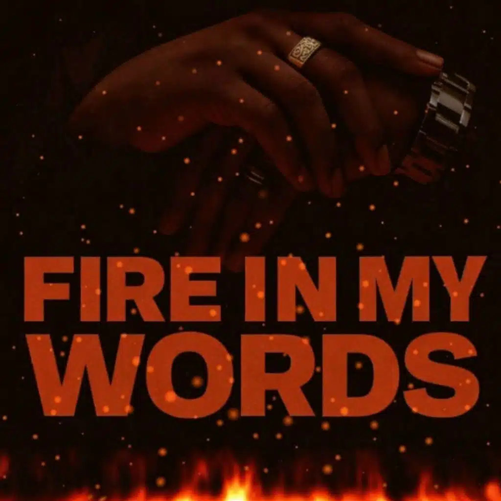 Fire in My Words