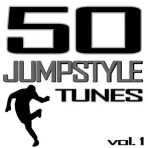 50 Jumpstyle Tunes, Vol. 1 - Best of Hands Up Techno, Electro House, Trance, Hardstyle & Tecktonik Hits In Jumpstyle