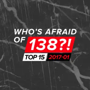 Who's Afraid Of 138?! Top 15 - 2017-01