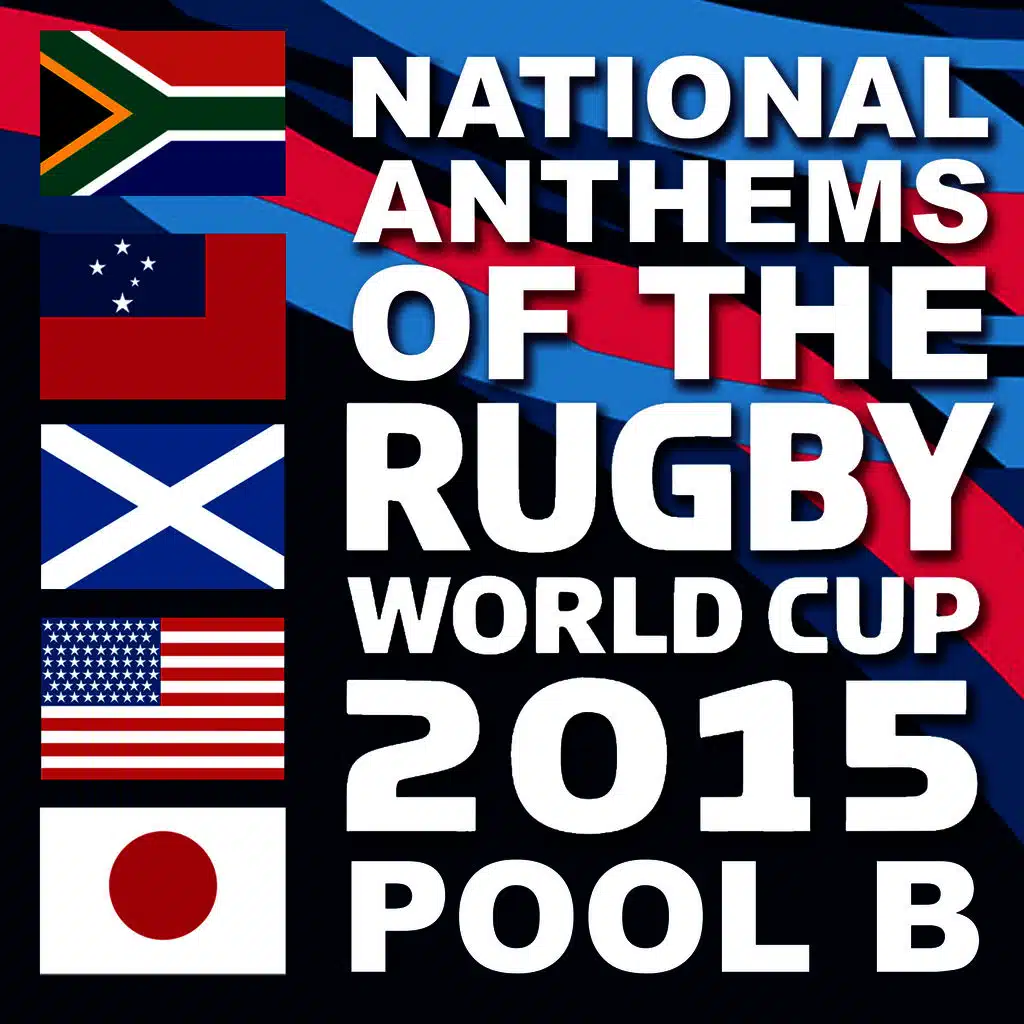 National Anthems of the 2015 Rugby World Cup Pool B