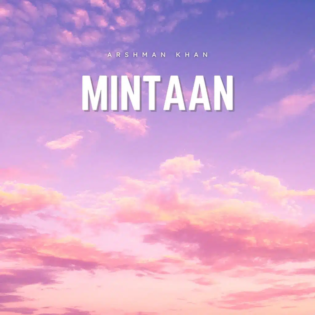 Mintaan (Arshman Khan & UG Khan)