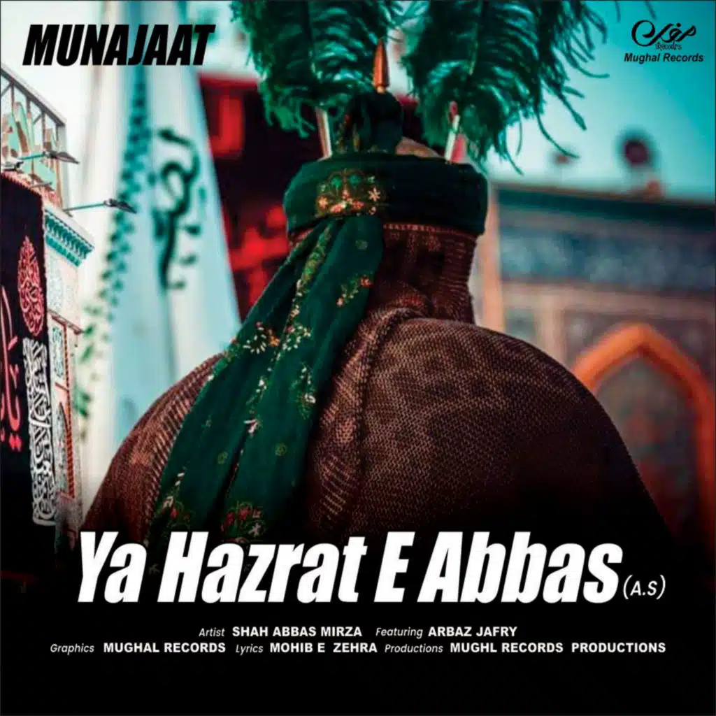 Ya Hazrat E Abbas Madad Karne Ko Aao (feat. Arbaz Jafry)