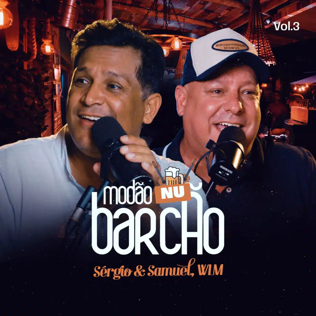 Sérgio, Samuel & WLM