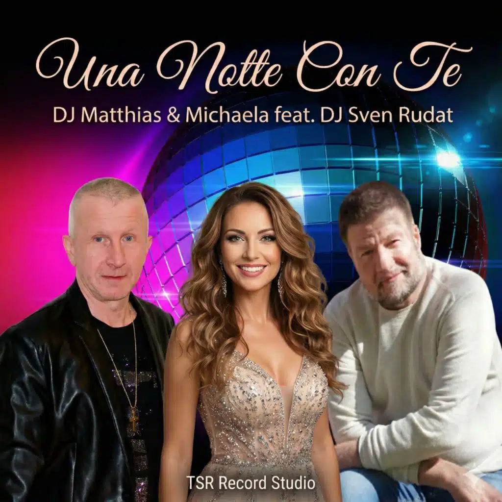 Una Notte Con Te (feat. Matthias Dinkelmeier & DJ Sven Rudat)