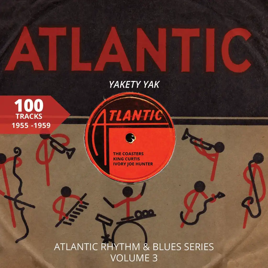 Yakety Yak (Atlantic Rhythm & Blues Series, Vol. 3 - 1955-1959)