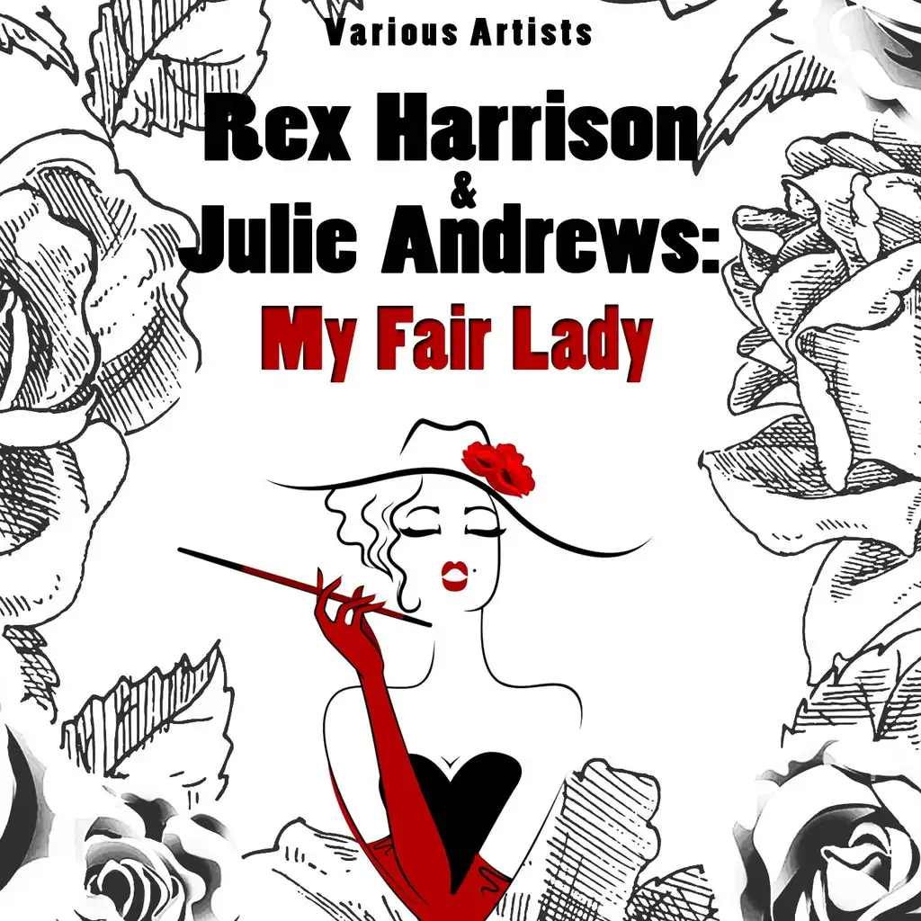 Rex Harrison & Julie Andrews: My Fair Lady (Remastered)