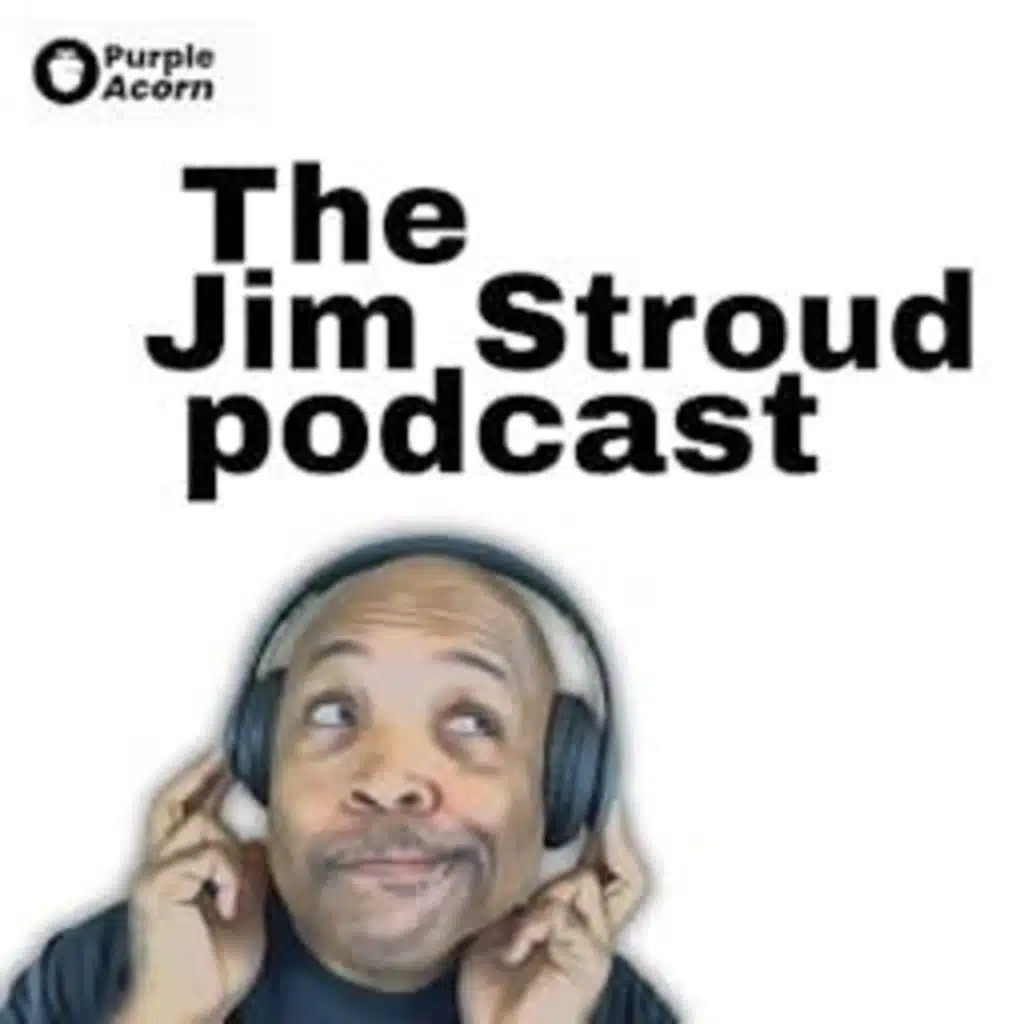 The Jim Stroud Podcast