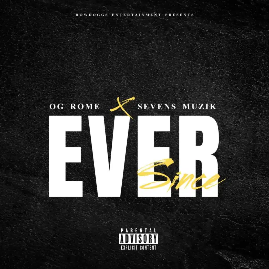 Ever Since (feat. Sevens Muzik)