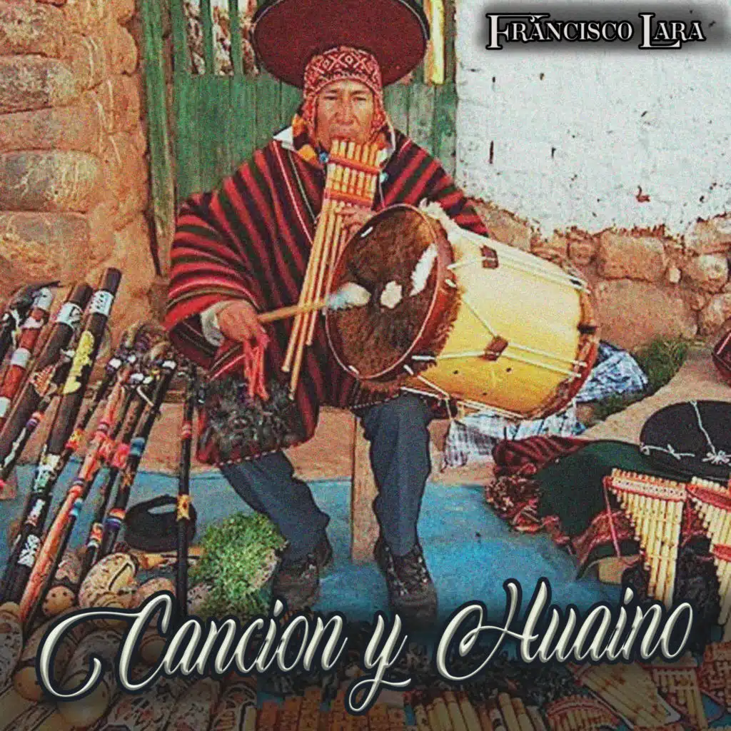 Cancion y Huaino
