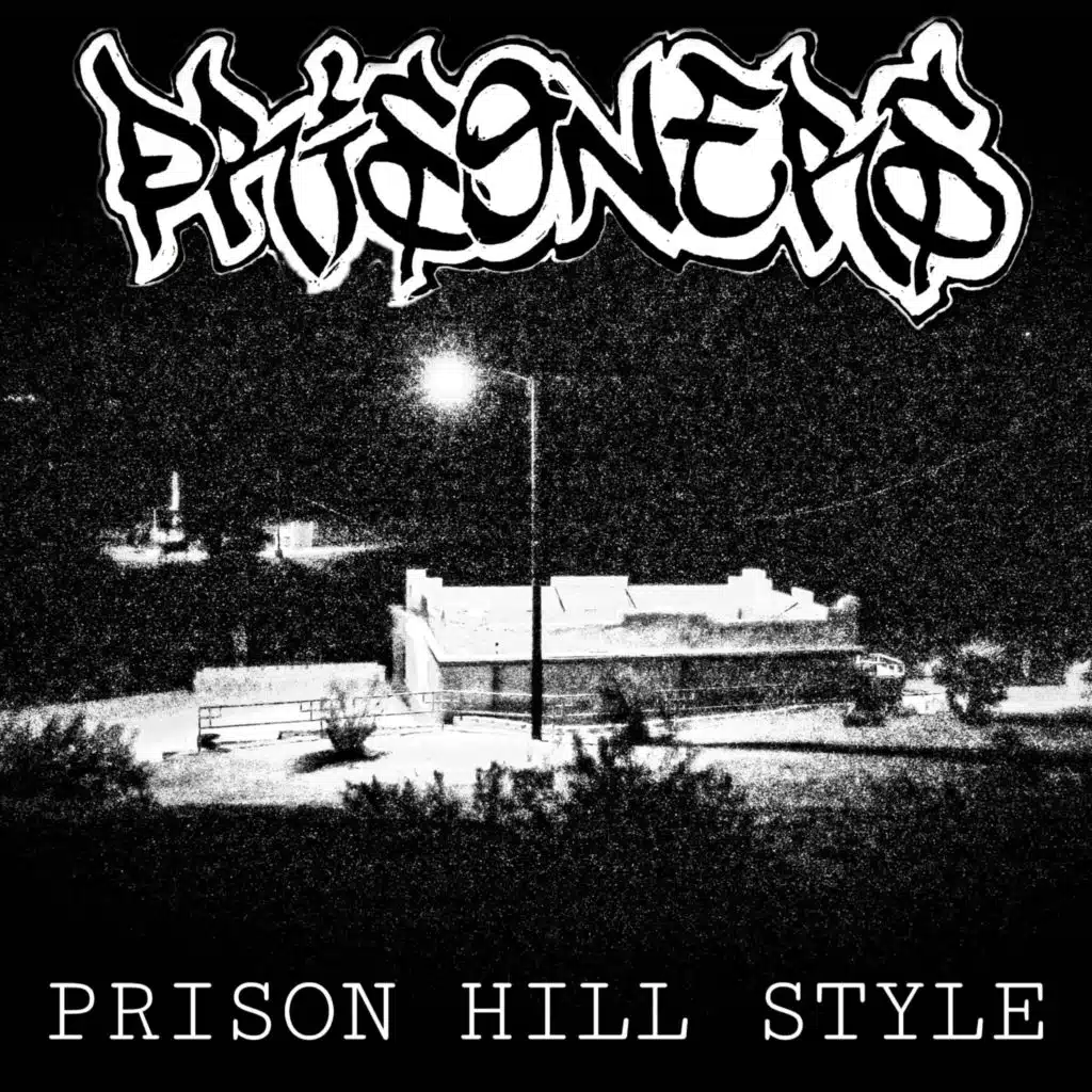 Prison Hill Style