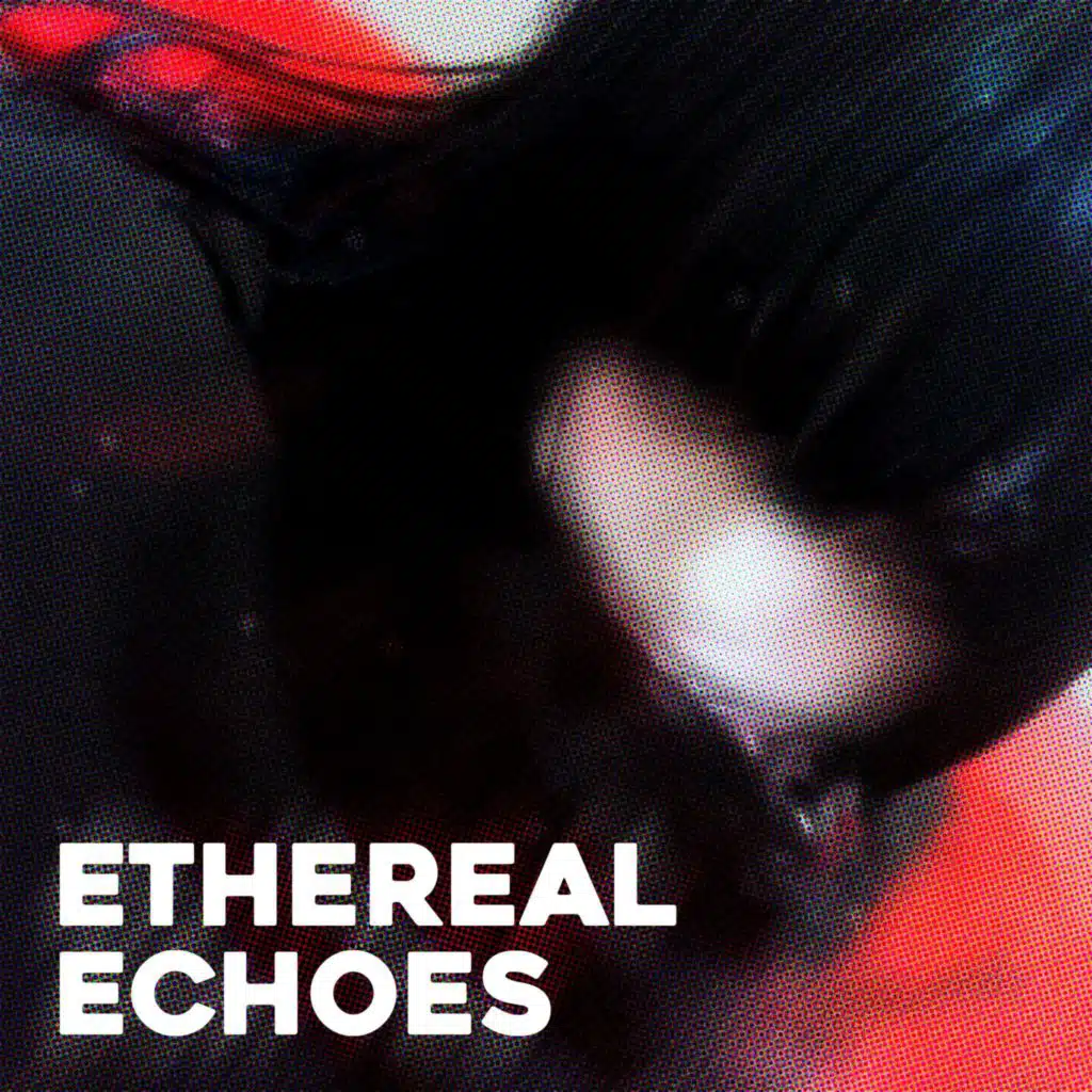 Ethereal Echoes