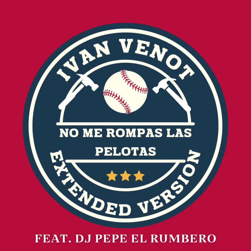 No Me Rompas Las Pelotas (feat. Dj Pepe El Rumbero) (Extended Version)