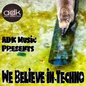 We Believe in Techno (The Infection Has Begun)