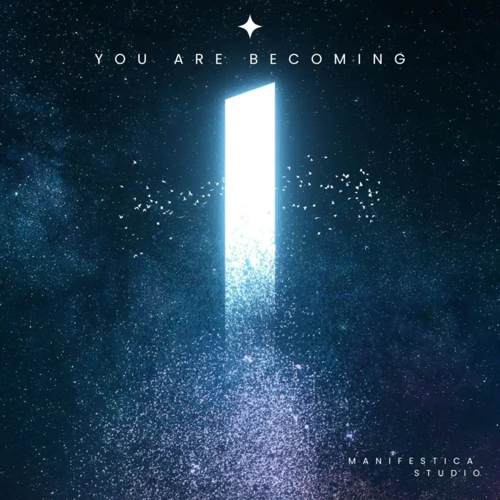 You Are Becoming