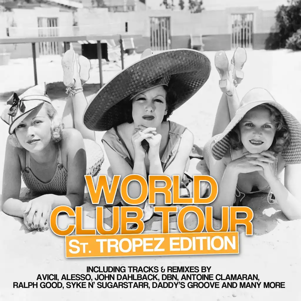 World Club Tour (St. Tropez Edition)