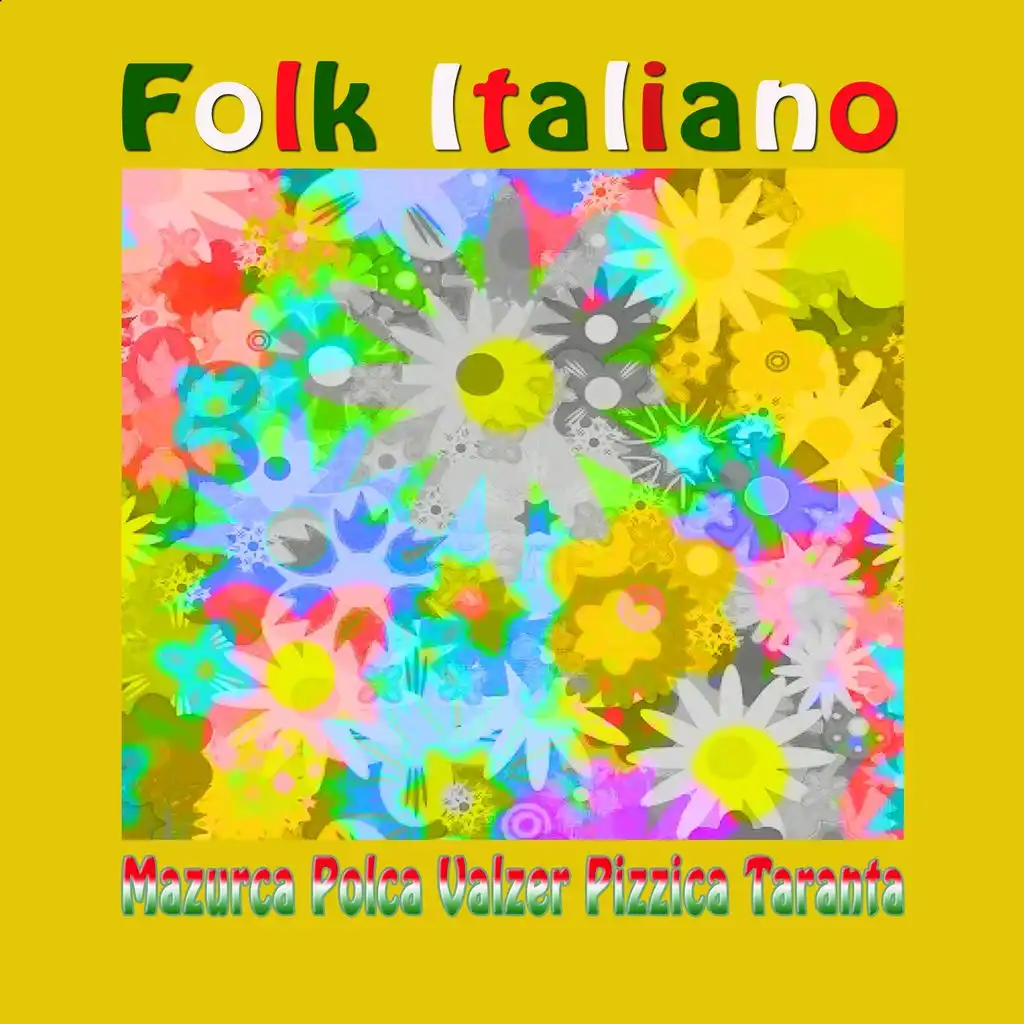 Folk italiano (Mazurca Polca Valzer Pizzica Taranta)
