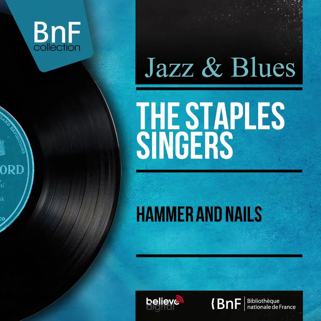 Hammer and Nails (Mono Version)