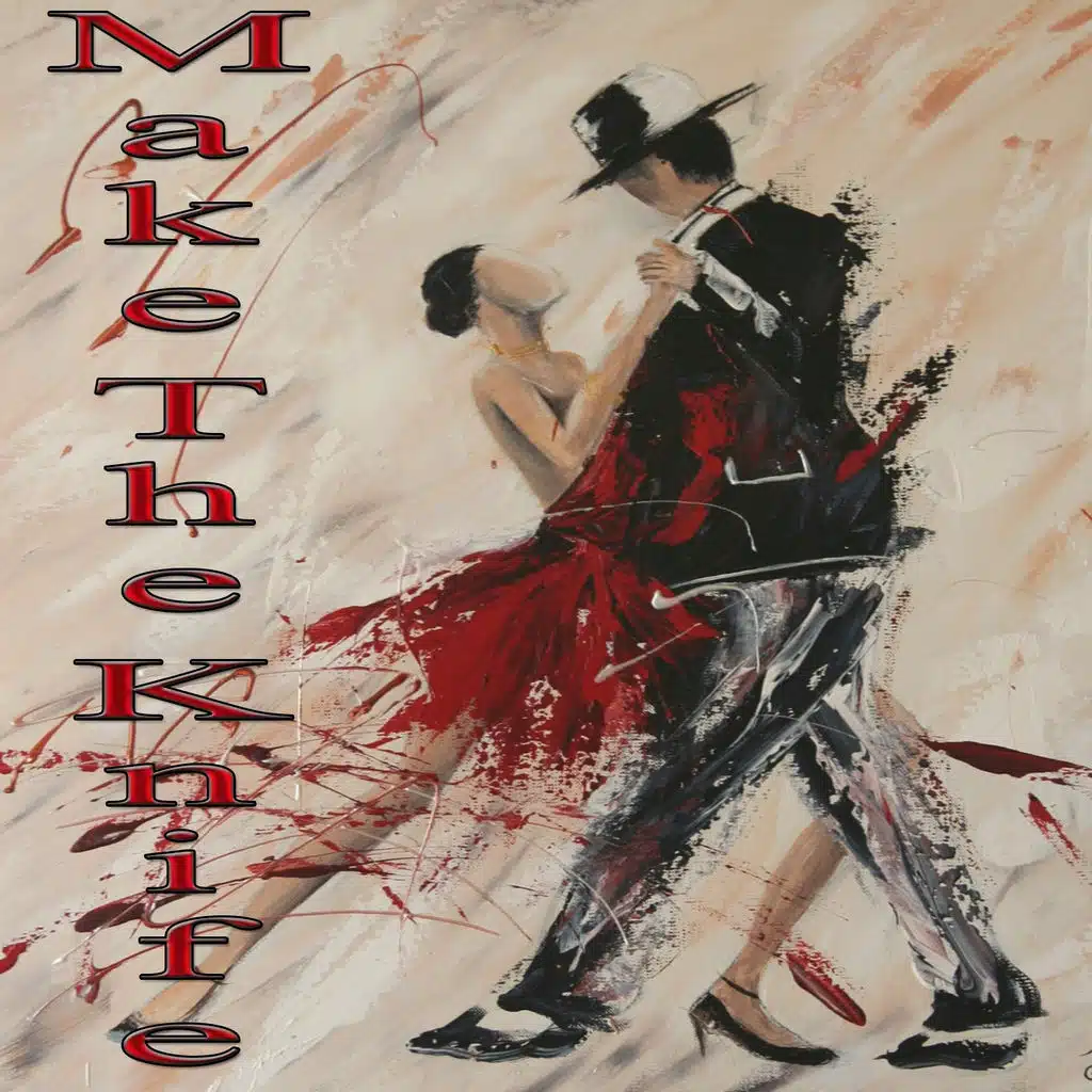 Make the Knife (Swing All the Time)