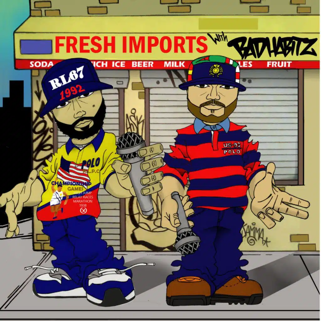 Fresh Imports With Badhabitz