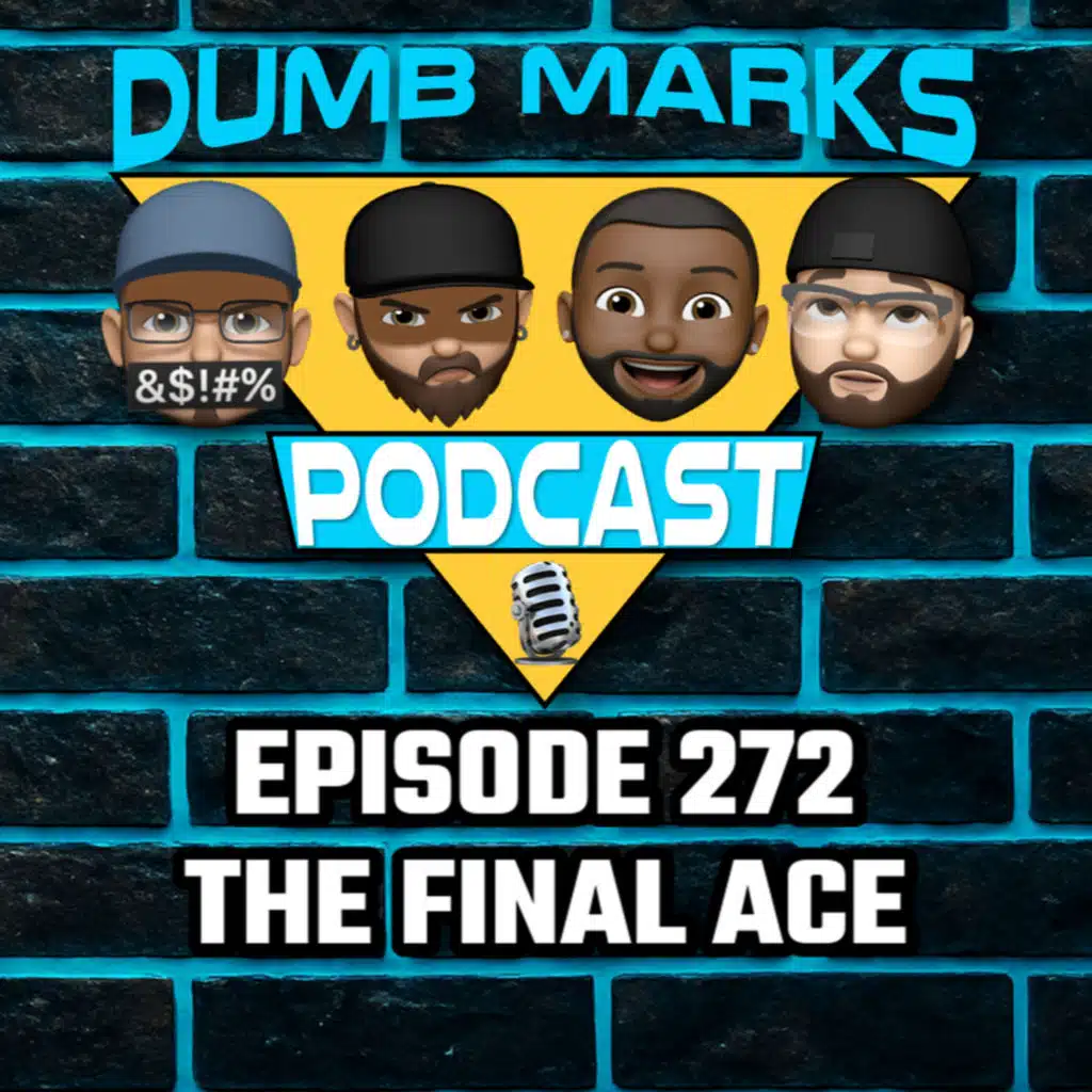 Episode 272 - The Final Ace