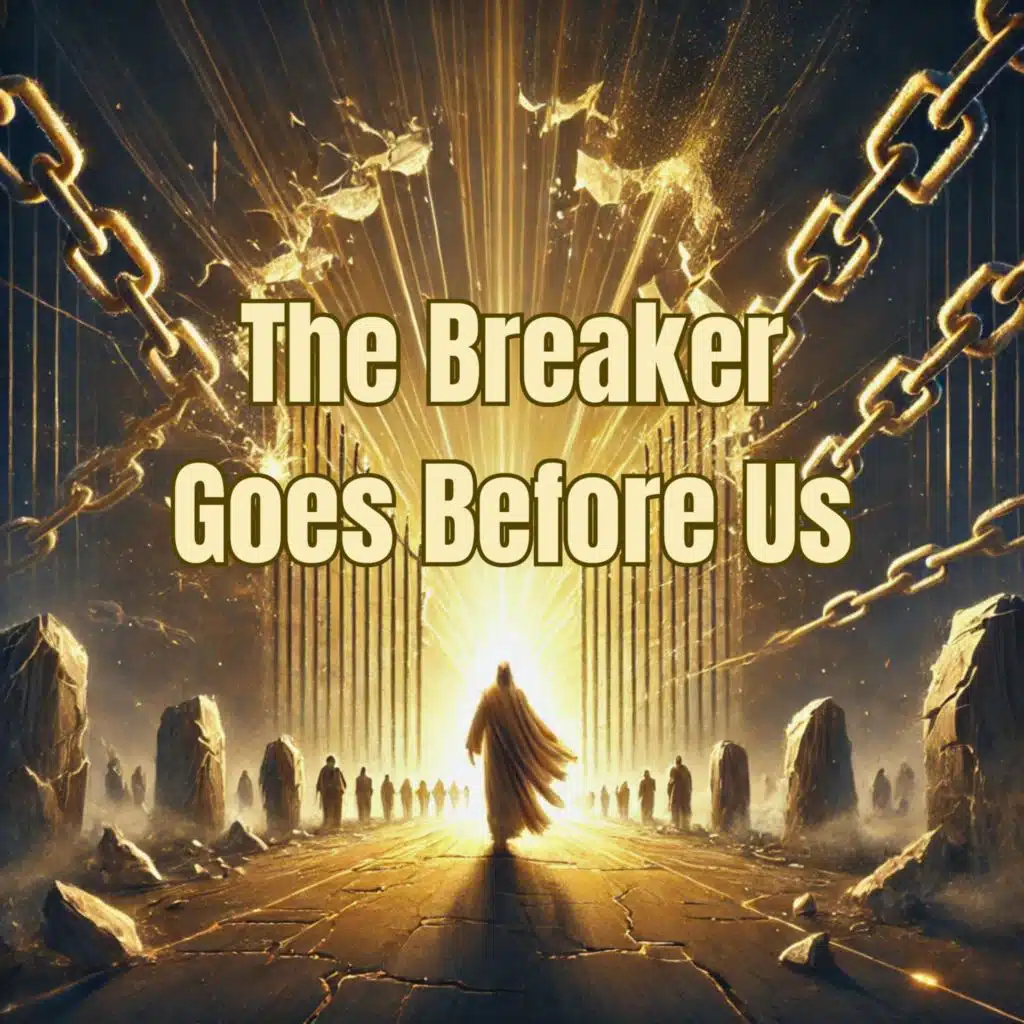 The Breaker Goes Before Us