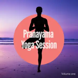 Pranayama Yoga Session, Vol. 1 (The Way Of Breathing)