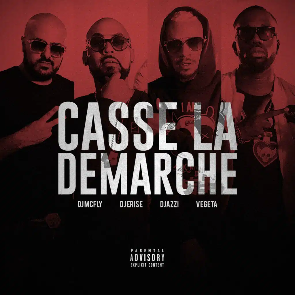 Casse la démarche (ft. Végéta, Djazzi & DJ McFly)