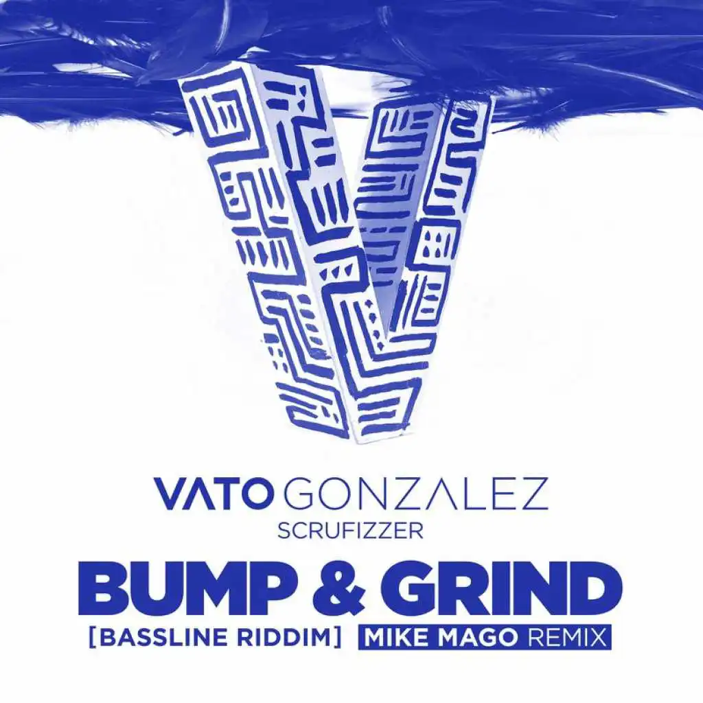Bump & Grind (Bassline Riddim) (Mike Mago Remix)