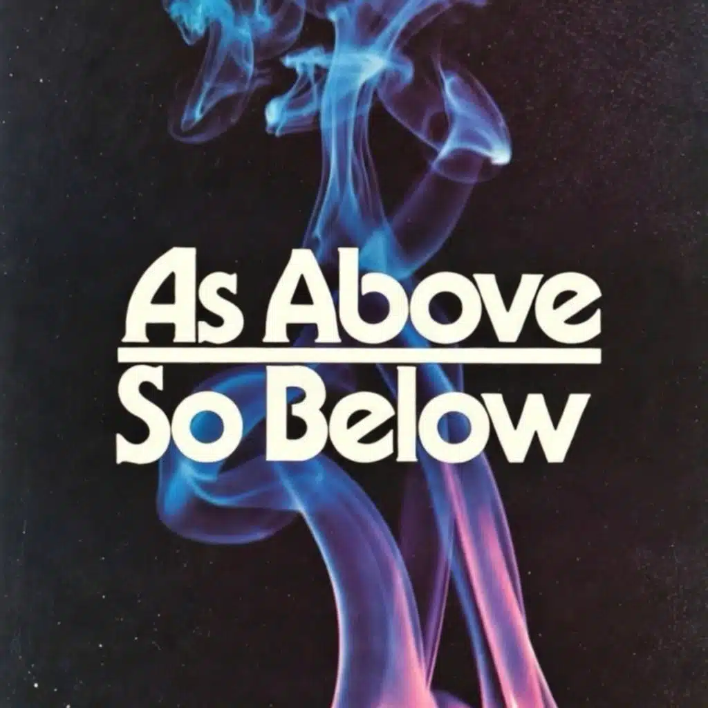 As Above So Below