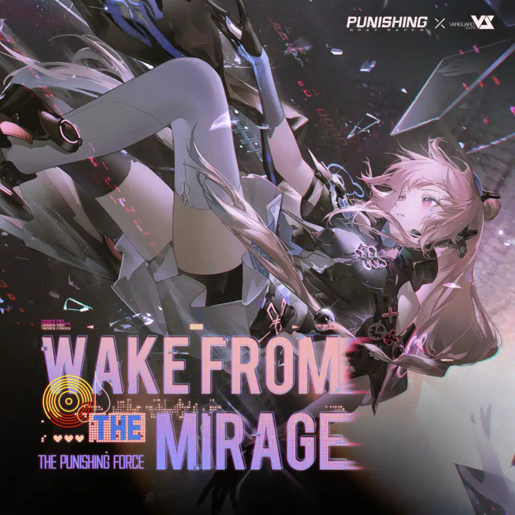 Wake from the Mirage (From Punishing Gray Raven: Sightline Breach)